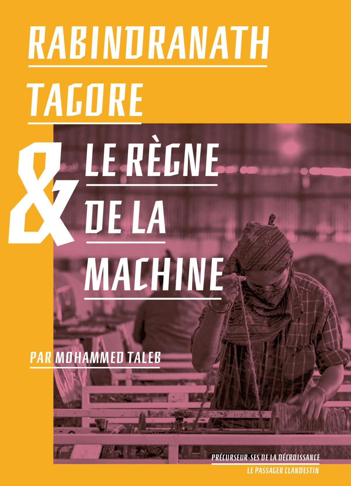 Rabindranath Tagore et le règne de la Machine