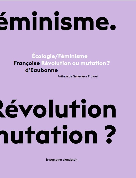 Écologie/féminisme. Révolution ou mutation ?