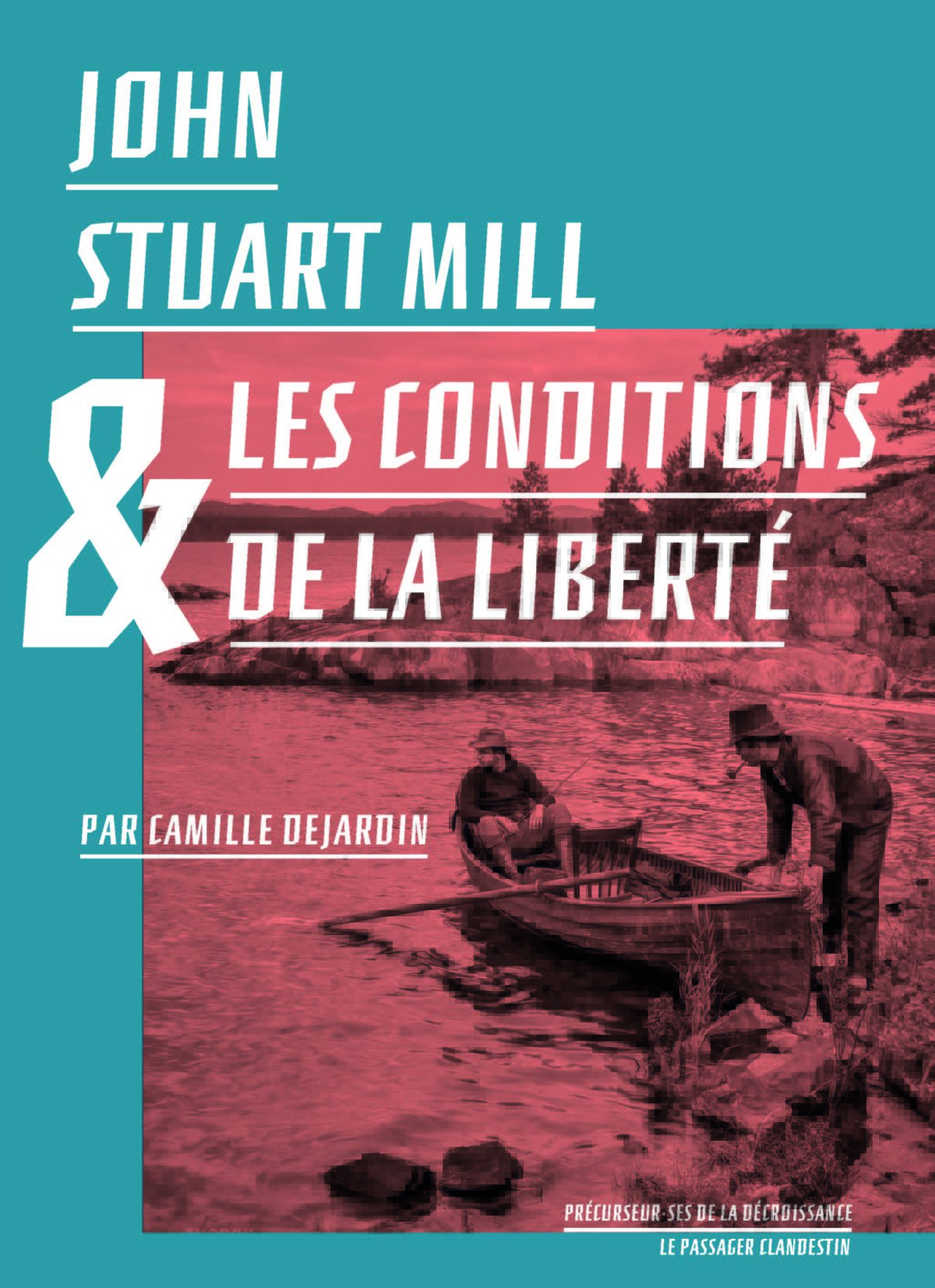 John Stuart Mill et les conditions de la liberté
