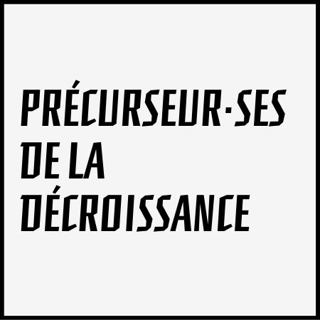 précurseur·ses de la décroissance