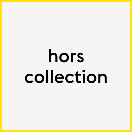 hors collection