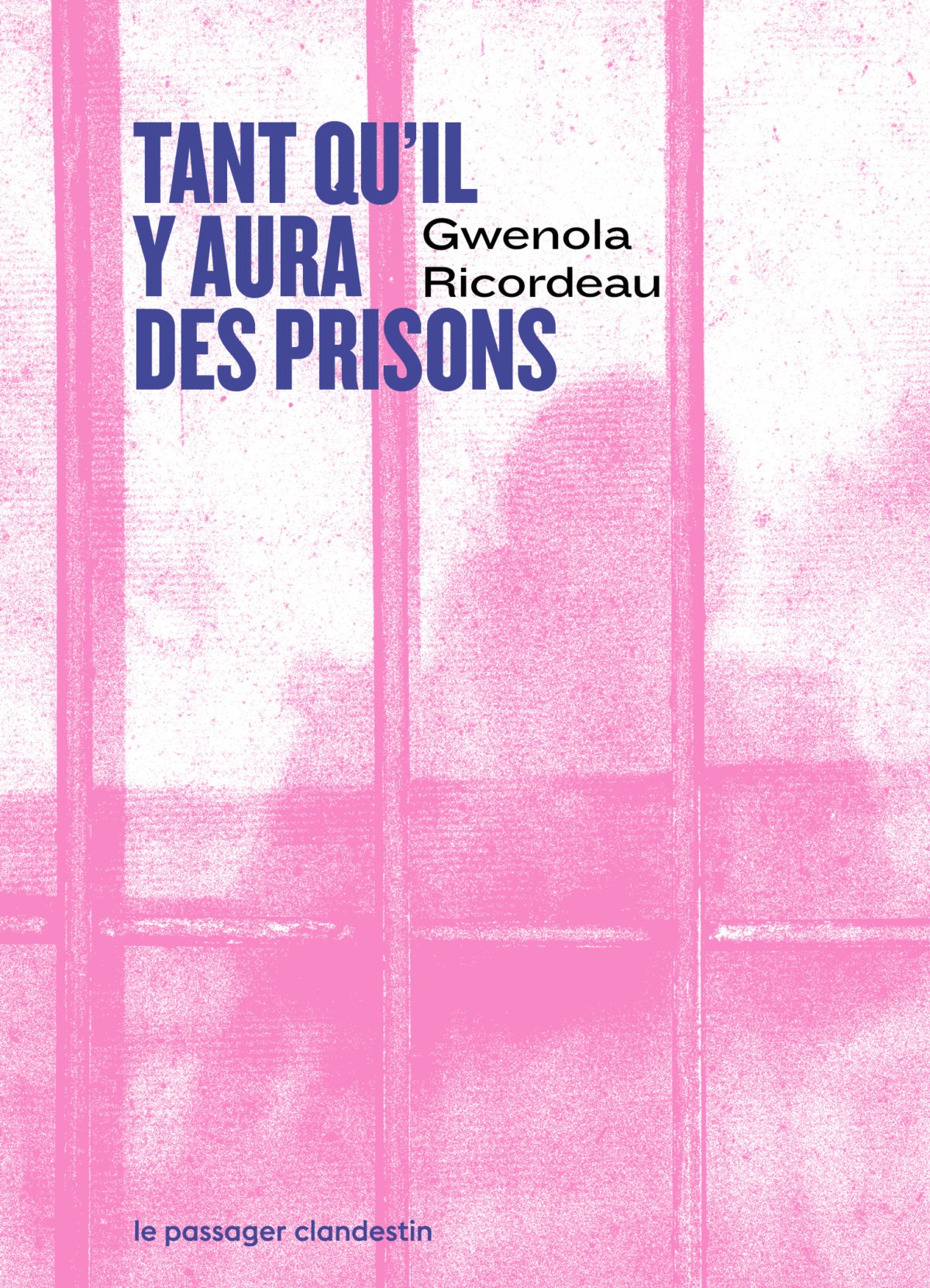 Tant qu'il y aura des prisons