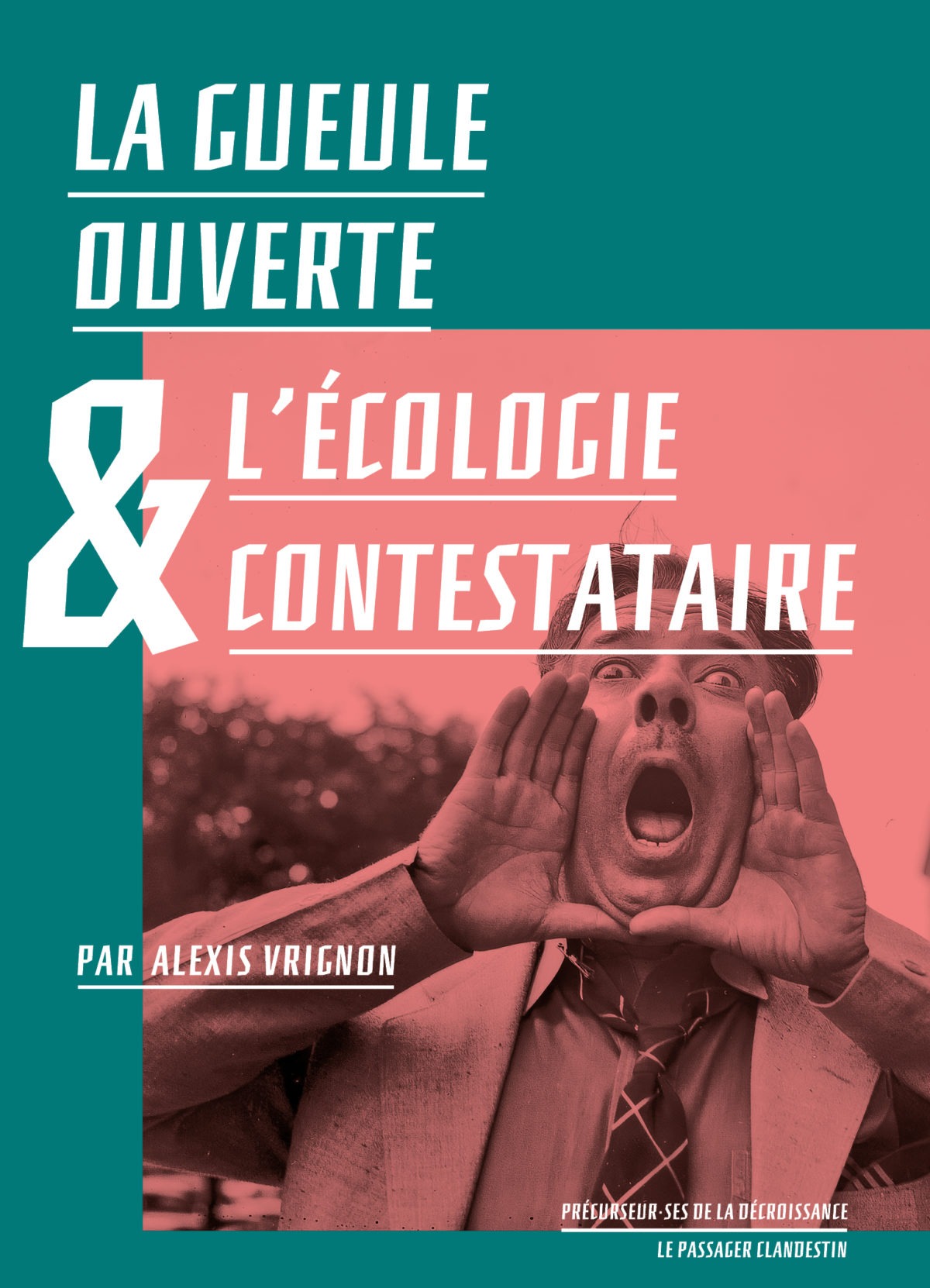 La Gueule ouverte et l'écologie contestataire