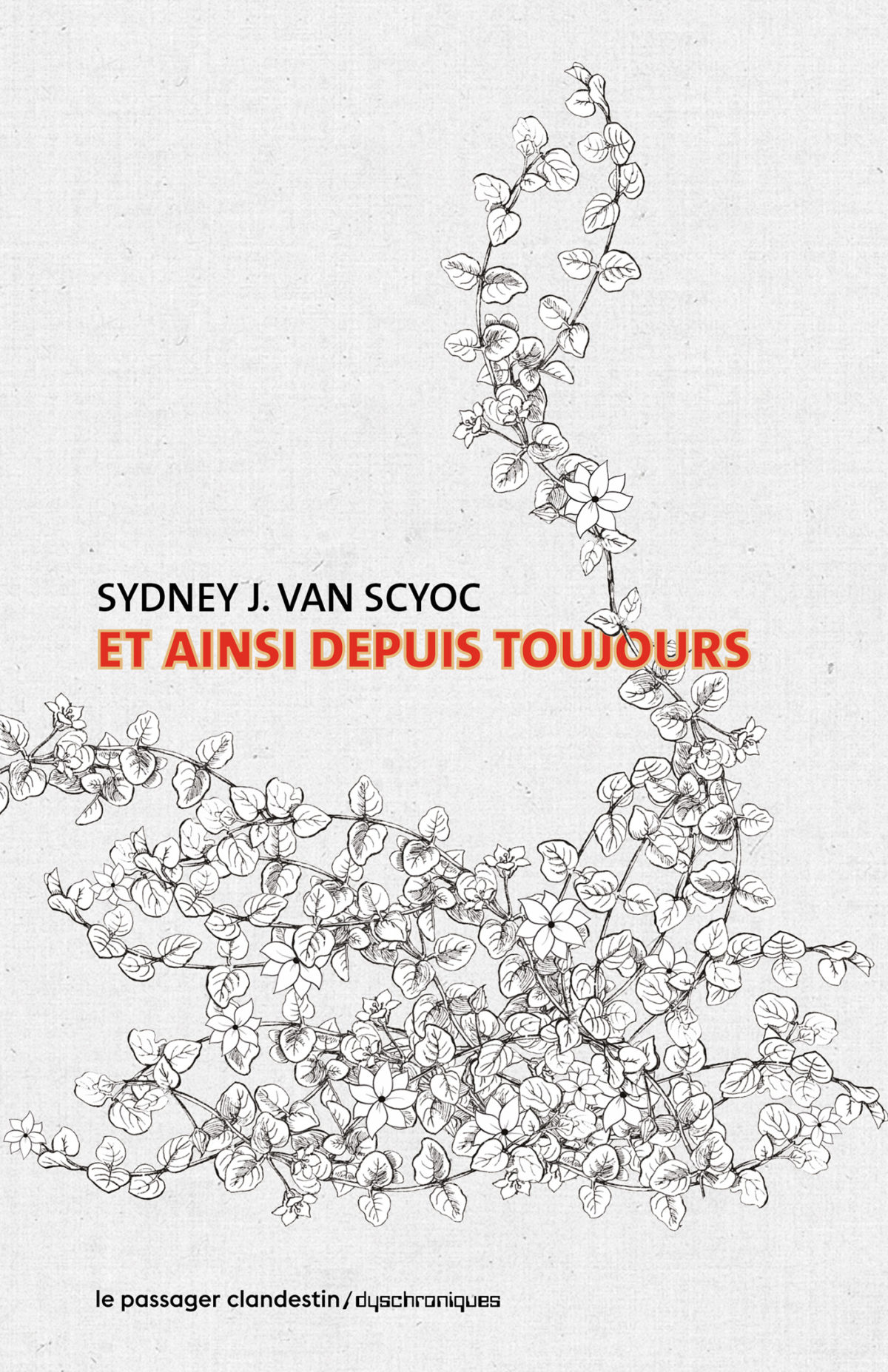 Et ainsi depuis toujours