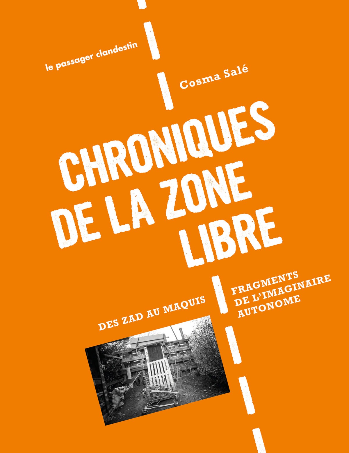 Chroniques de la zone libre