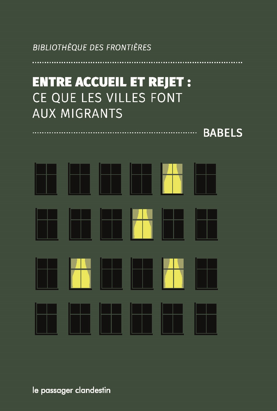 Entre accueil et rejet - Ce que les villes font aux migrants