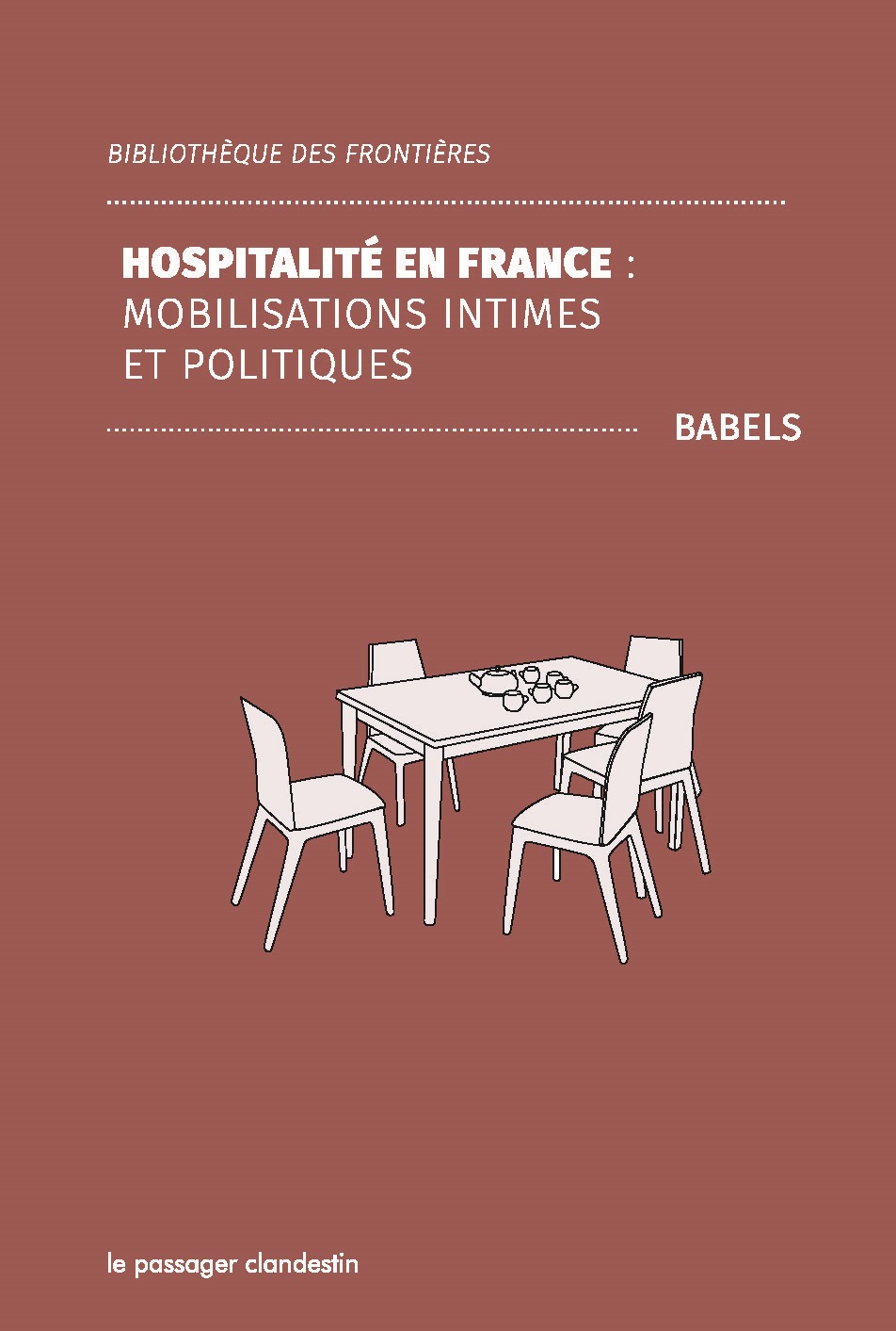 Hospitalité en France - Mobilisations intimes et politiques