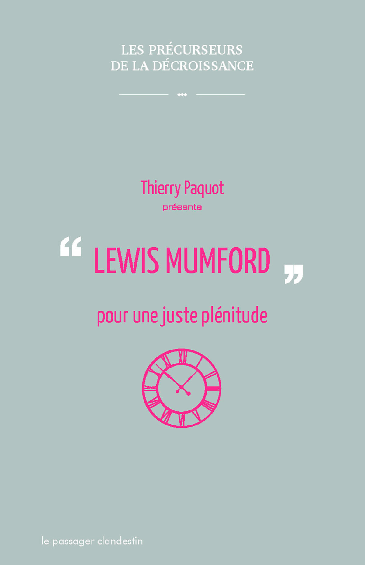 Lewis Mumford pour une juste plénitude