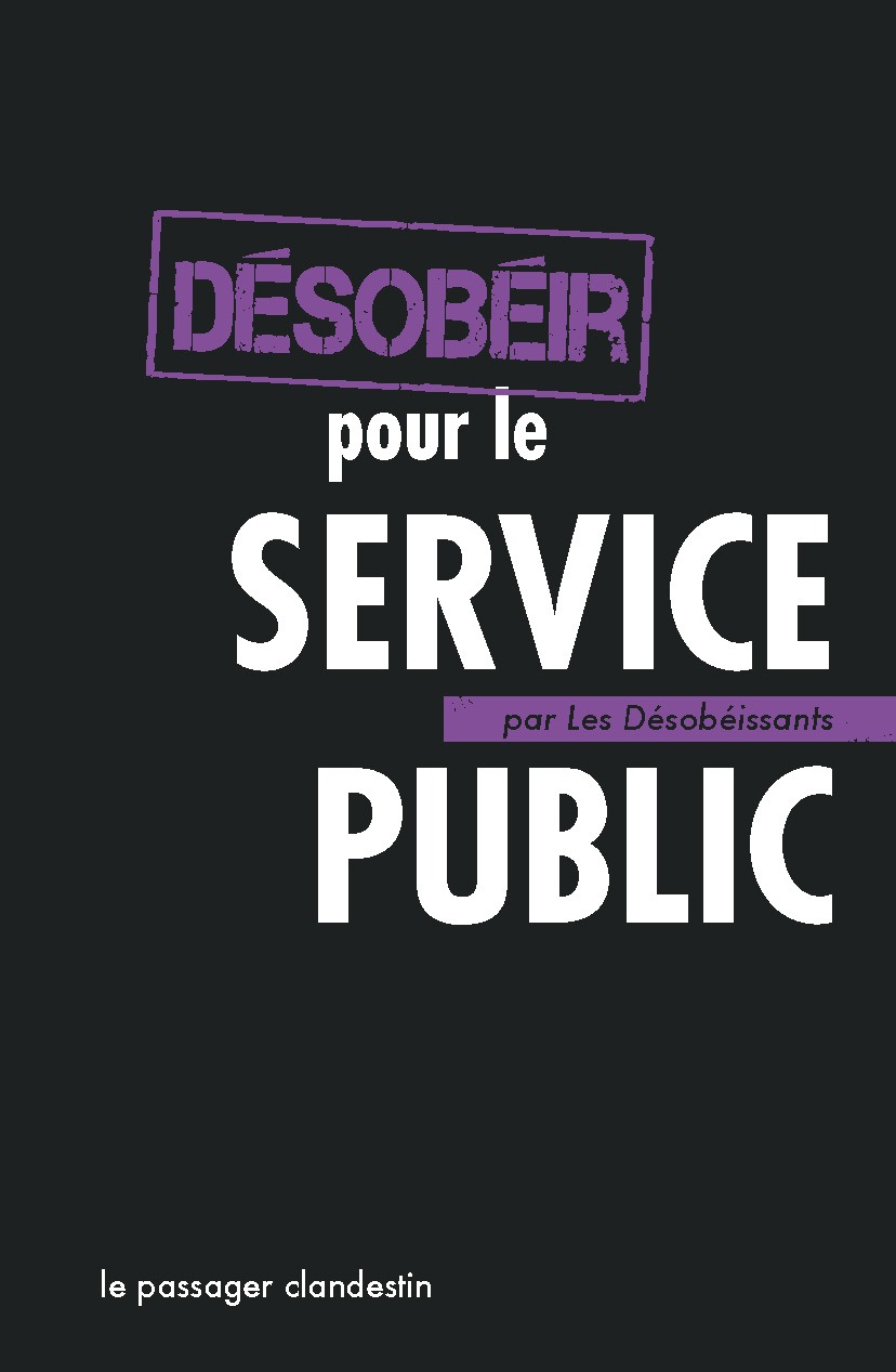 Désobéir pour le service public