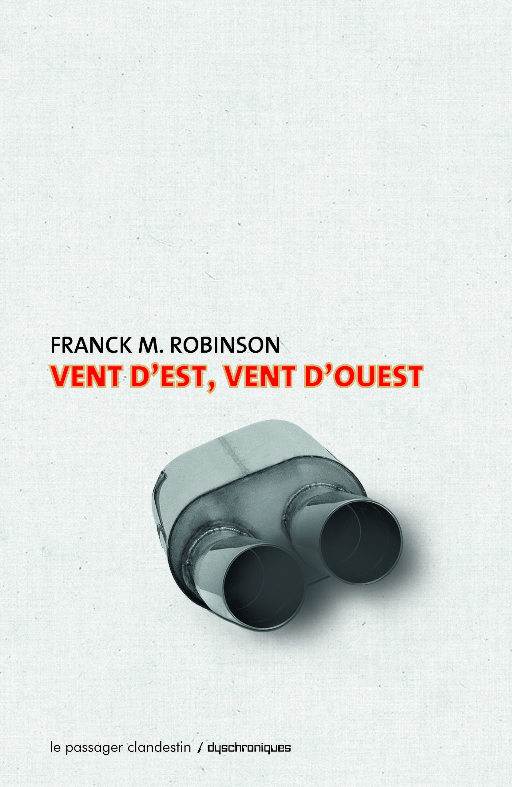 Vent d'est, vent d'ouest Le Passager Clandestin